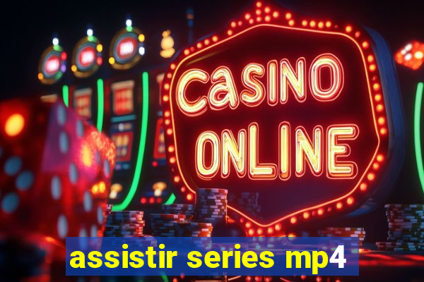 assistir series mp4